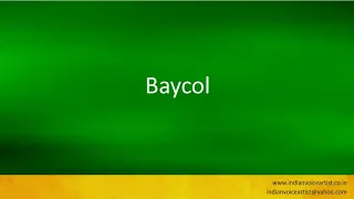 Pronunciation of the word(s) "Baycol".