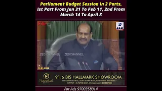 Parliament Budget Session In 2 Parts, Ist Part From Jan 31 To Feb 11, 2nd From March 14 To April 8 l