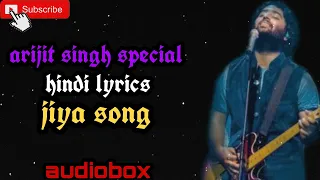 jiya song | hindi lyrics | arijit singh | gunday movie | ranveer singh, priyanka chopra