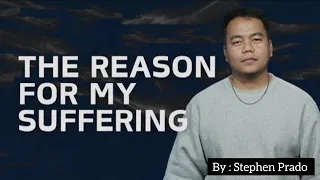 Why does God allow sufferings (by Stephen Prado)