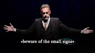 Never Ignore Small Signs Of Coming Betrayal - Jordan Peterson