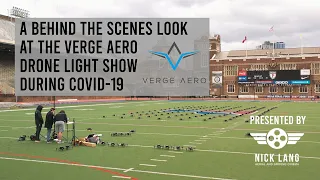 Behind the Scenes- Verge Aero Drone Light Show during Covid-19