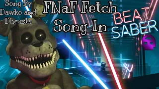 FNaF Book Song Fetch By Dawko & Dheusta In BEAT SABER!