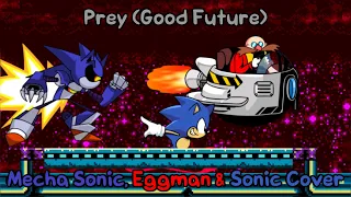Prey but it’s fairly normal and HD (Prey Good Future But Mecha Sonic, Eggman & Sonic Sing It)