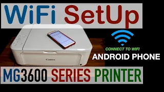 Canon Pixma MG3600 Wireless Setup, Android SetUp & Scanning Review !!