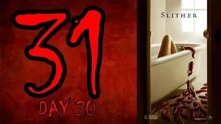 Random Horror's 31 Day 20: Slither (2006)