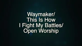 Waymaker Fight My Battles