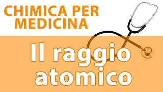 Il  Raggio atomico - Lezione 5 - Chimica per i test d'ingresso!