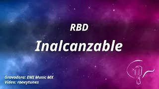 RBD - Inalcanzable (Karaoke)