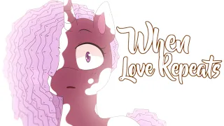 When Love Repeats l MLP G5 Animation