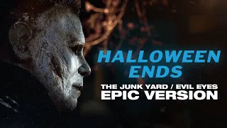 The Junk Yard | HALLOWEEN ENDS | EPIC VERSION (feat. Evil Eyes)
