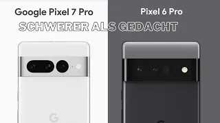Google Pixel 7 Pro oder Pixel 6 Pro - Schwerer als gedacht!