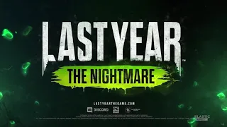 LAST YEAR THE NIGHTMARE - Gameplay Launch Trailer - New Multiplayer Survival Game 2018