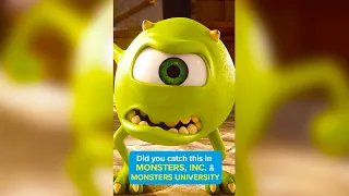 Did you catch this in MONSTERS INC  & MONSTERS UNIVERSITY