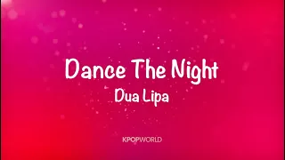 Dua Lipa - Dance The Night ( Lyrics )