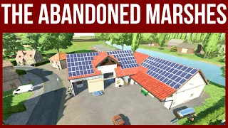 THE ABANDONED MARSHES – Map Tour – Farming Simulator 22