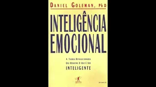 Inteligência Emocional - Daniel Goleman - AudioLivro Completo
