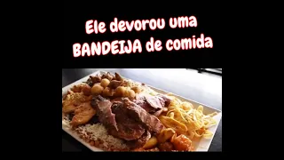 ELE É UM DEVORADOR DE COMIDA - O homem é brabo demais