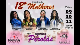 12º ENCONTRO DE MULHERES PODEROSAS - 3º Dia. (ao vivo)