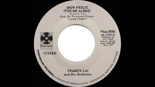 1971 Francis Lai - Snow Frolic (For Me Alone) (stereo 45)