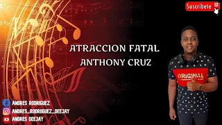 Atraccion Fatal - Anthony Cruz (1993)