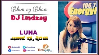 DI MAN TAMA NAGSINUNGALING AKO SA BOYFRIEND KO [LUNA] Lihim Ng Liham with DJ Lindsay June 13, 2018