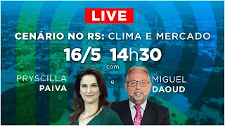 AO VIVO | RIO GRANDE DO SUL:  O CENÁRIO DE CLIMA E MERCADO APÓS TRAGÉDIA