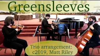 Greensleeves (What Child is This?), Piano, Violin, Cello. Played by the Parkwood Trio