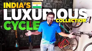 Bharat's Most EXPENSIVE Bicycle Collection | Spend more than ₹72.6 Lakhs till now