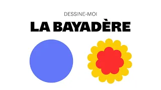 Dessine-moi La Bayadère | 1 minute pour comprendre l'intrigue