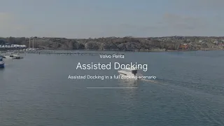 Volvo Penta Assisted Docking: Assisted Docking in a full docking scenario