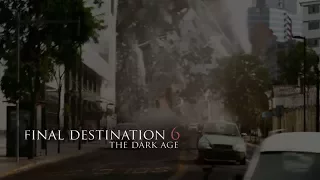 Final Destination 6: The Dark Age Trailer 2018 | FANMADE HD