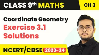 Coordinate Geometry - Exercise 3.1 Solutions | Class 9 Maths Chapter 3