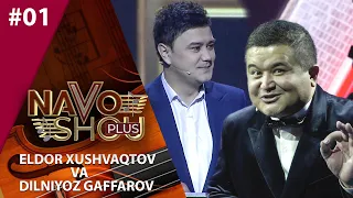 Navo shou plus 1-son  Eldor Xushvaqtov va Dilniyoz Gaffarov (22.11.2020)