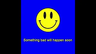 Something bad will happen soon | Eas alarm. Smiler encounter