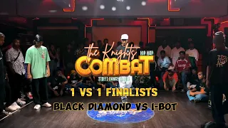 THE KNIGHTS COMBAT - 1VS1 OPEN STYLE FINALISTS THROWDOWN - BLACK DIAMOND VS I-BOT