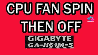 GA H61M S POWER ON THEN OFF FIX | CPU FAN SPIN AND OFF