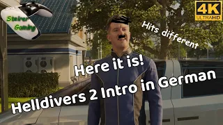 You must see this!!! Helldivers 2 Intro in German Hits different xD 4K