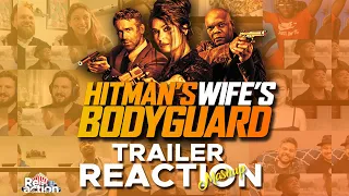 Hitman's Wife’s Bodyguard -Trailer Reaction Mashup | Ryan Reynolds | Samuel L. Jackson | Salma Hayek