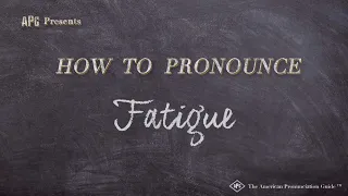 How to Pronounce Fatigue (Real Life Examples!)