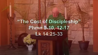 Catholic Homily   Cost of Discipleship  Gospel of Luke 14:25-33