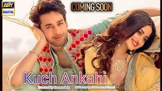 Kuch Ankahi - Coming Soon - ARY digital | bilal abbas khan & sajal ali | Teaser 01