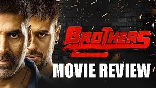 Brothers Movie Review - BLOCKBUSTER HIT | Akshay Kumar, Siddharth Malhotra & Jacqueline