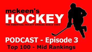 McKeen's Hockey Podcast Ep. 3 - 2024 NHL Draft Mid Season Top 100 Rankings