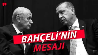 Bahçeli Erdoğan'a Hangi Mesajı Gönderdi?