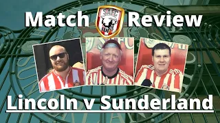 Lincoln 0 - 4 Sunderland Match Reactions with Shaun Middleton, Michael Bowers & Conrad Lee