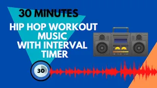 Hip Hop workout music with interval timer [30/30 tabata]