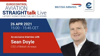 Aviation StraightTalk Live with British Airways CEO, Sean Doyle