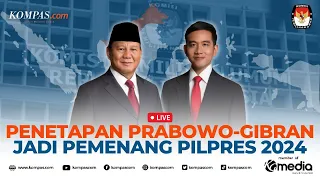 🔴LIVE - KPU Tetapkan Prabowo-Gibran sebagai Pemenang Pilpres Jadi Presiden-Wakil Presiden Terpilih