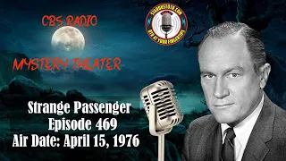 CBS Radio Mystery Theater: Strange Passenger | Air Date: April 15, 1977